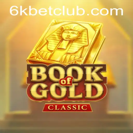 Discovering the Enchanting World of BookOfGoldClassic and the Role of 6kbet