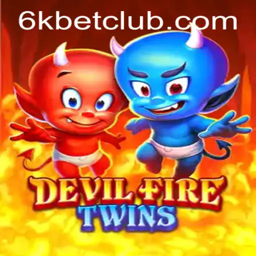 Discover the Thrills of DevilFireTwins: The Ultimate Gaming Experience with 6kbet