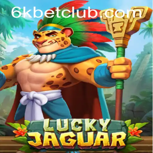 Discover the Thrills of LuckyJaguar: A Riveting Adventure with 6kbet