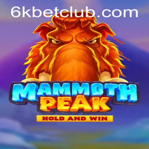 Discovering MammothPeak: The Ultimate Adventure Game in the 6kbet Universe